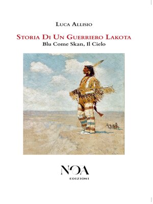 cover image of Storia Di Un Guerriero Lakota